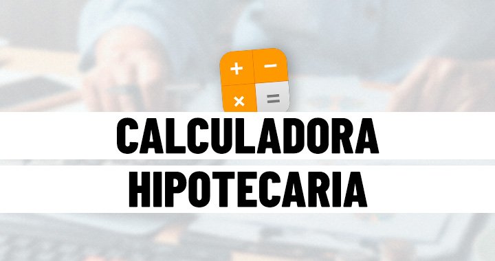 simula tu hipoteca con esta calculadora